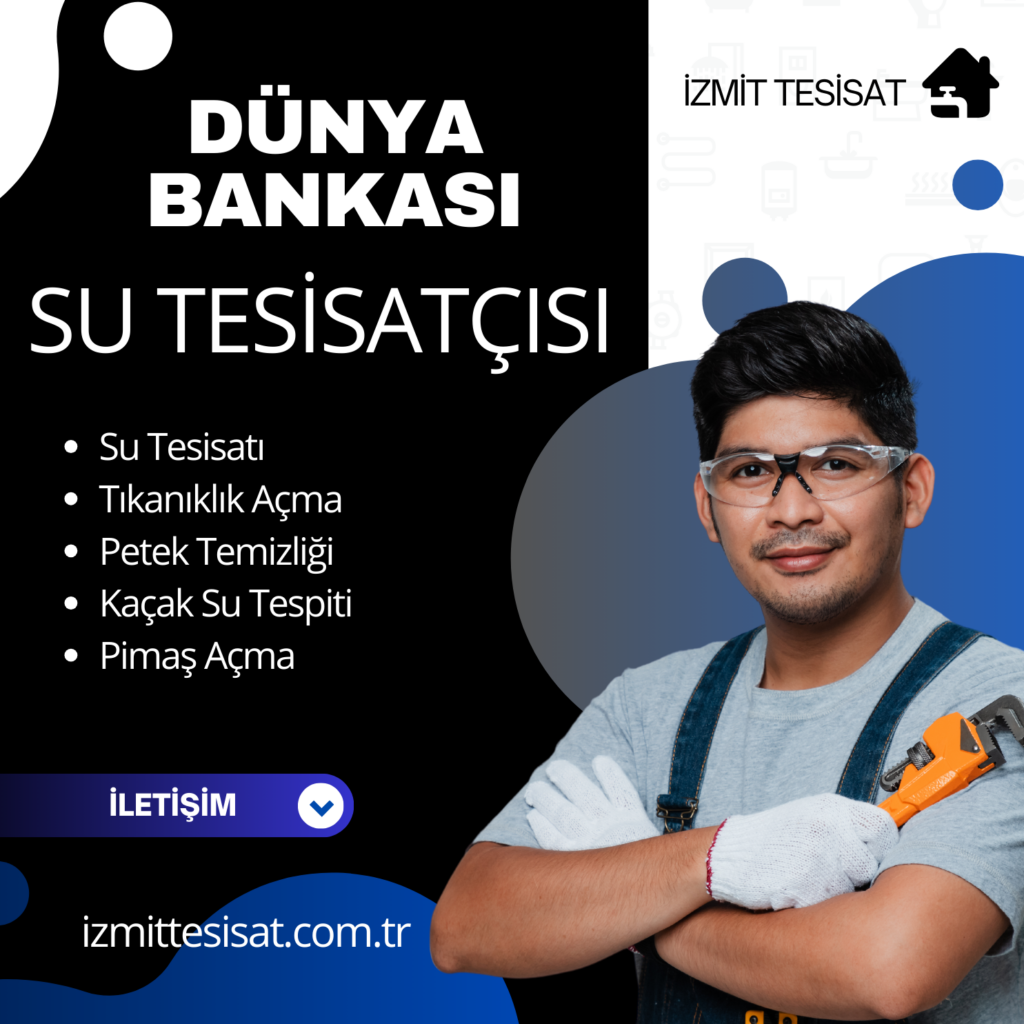 İzmit Dünya Bankası Su Tesisatçısı